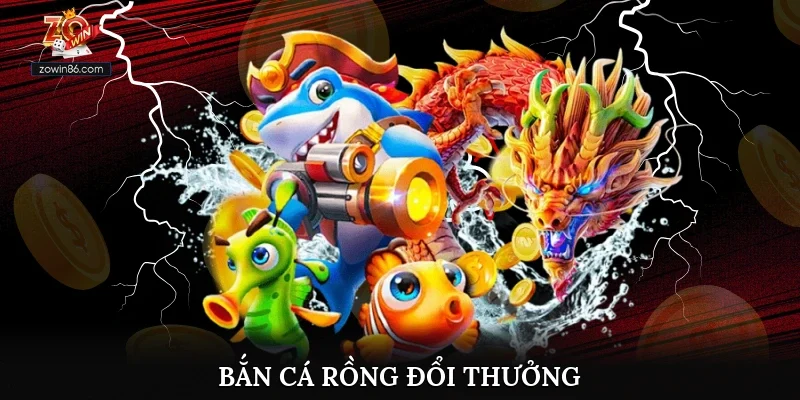Bắn Cá Rồng Đổi Thưởng Khám Phá Thế Giới Đại Dương Kỳ Bí