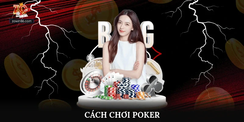 Cách chơi poker