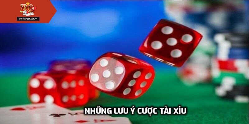 Những lưu ý cược tài xỉu