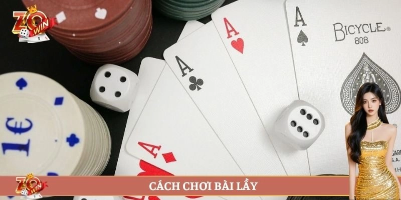 Cách chơi bài lầy