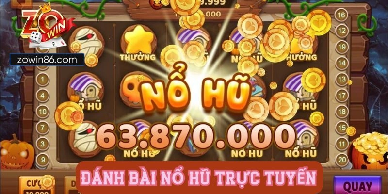 Đánh Bài Nổ Hũ Trực Tuyến – Làm Giàu Cực Dễ Trong Tích Tắc