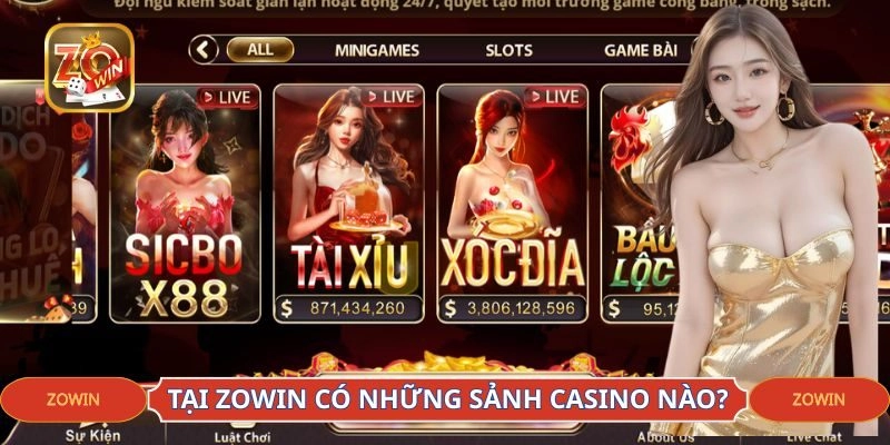 Tại ZOWIN có những sảnh casino nào?